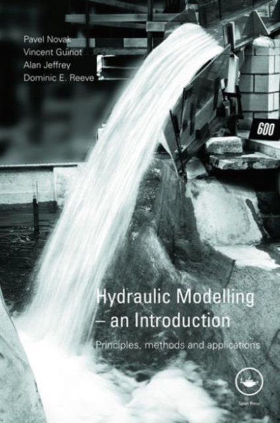 Hydraulic Modelling An Introduction 9780419250203 Pavel Novak