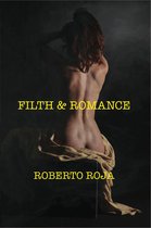 Filth & Romance