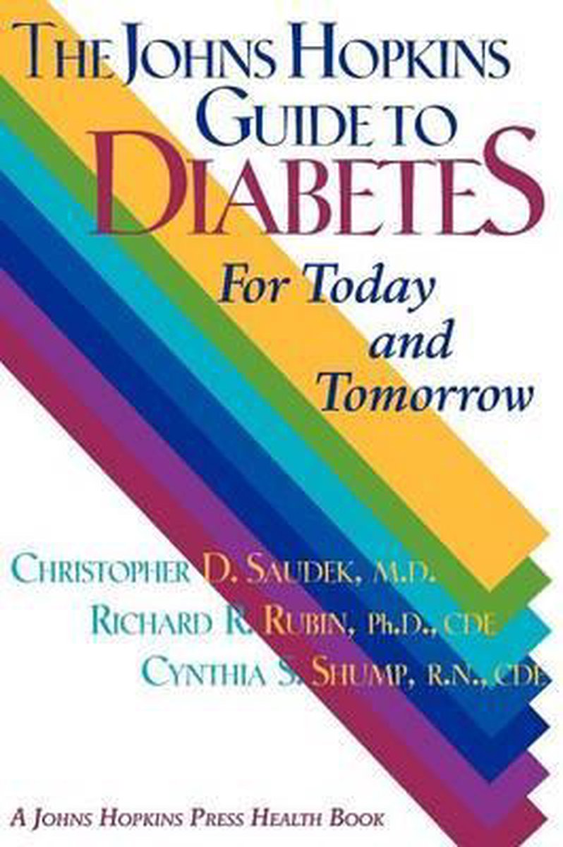 The Johns Hopkins Guide to Diabetes - Christopher D. Saudek