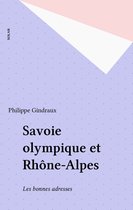 Savoie olympique et Rhône-Alpes