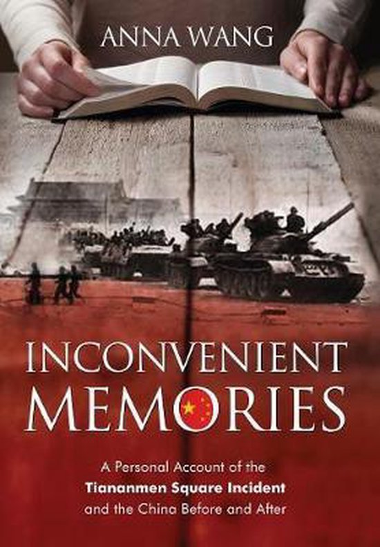 Inconvenient Memories by Anna Wang