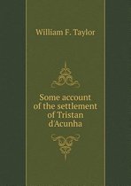 Some account of the settlement of Tristan d'Acunha