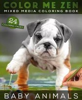 Color Me Zen Baby Animals Mixed Media Coloring Book