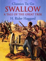Classics To Go - Swallow: a tale of the great trek