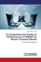 A Comprehensive Study of Performance of MANET in Ricean Channel Model