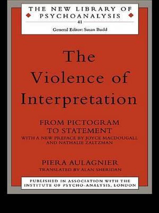 The New Library of Psychoanalysis - The Violence of Interpre ... - cover
