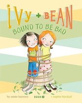 Ivy + Bean Bound to Be Bad