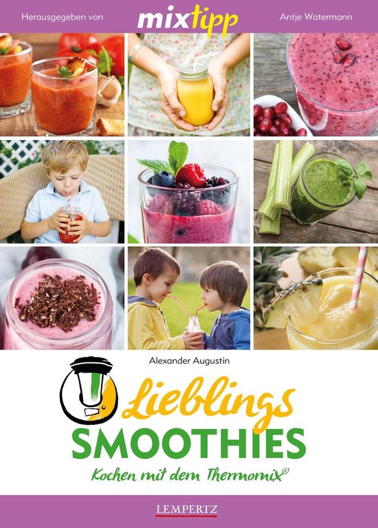 Kochen mit dem Thermomix - MIXtipp Lieblings-Smoothies - cover