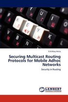 Securing Multicast Routing Protocols for Mobile Adhoc Networks