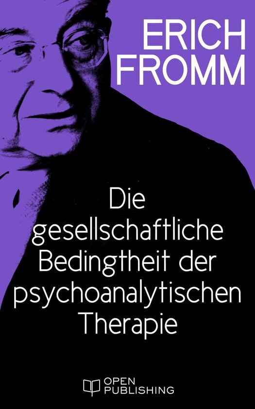 Die gesellschaftliche Bedingtheit der psychoanalytischen The ... - cover