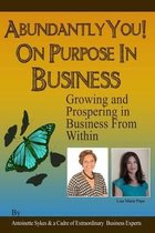 Abundantly You! On Purpose In Business