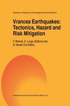 Advances in Natural and Technological Hazards Research 11 - Vrancea Earthquakes: Tectonics, Hazard and Risk Mitigation
