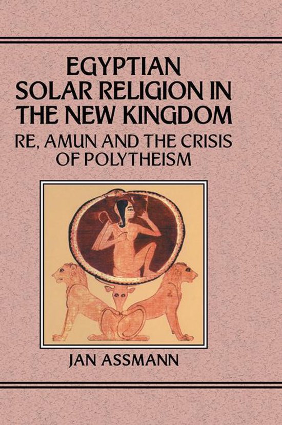 Boek met de titel 'EGYPTIAN SOLAR RELIGION IN THE NEW KINGDOM'. Bevat een illustratie van een zittende figuur met leeuwen en een hert.
