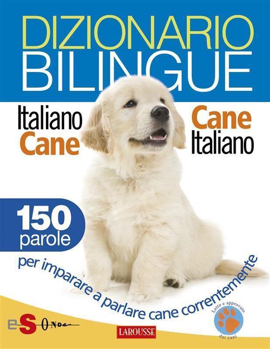 Dizionario bilingue Italiano-cane Cane-italiano - cover