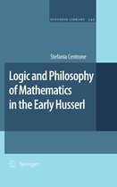 Synthese Library 345 - Logic and Philosophy of Mathematics in the Early Husserl