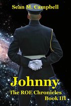 The ROE Chronicles 3 - Johnny: Book 3 of the ROE Chronicles