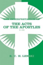 Interpretation of Acts of the Apostles, Chapters 1-14