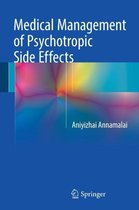 Medical Management of Psychotropic Side Effects