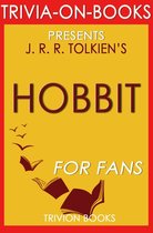 The Hobbit: There and Back Again by J. R. R. Tolkien (Trivia-on-Books)