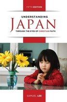 Understanding Japan Through the Eyes of Christian Faith (Fifth Edition)