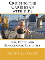 Rolling Hitch Sailing Guides - Cruising the Caribbean With Kids: Fun, Facts, and Educational Activities