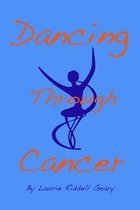 Dancing Through Cancer