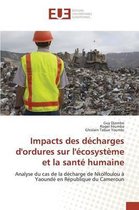 Impacts des décharges d'ordures sur l'écosystème et la santé humaine