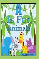 A is for Animals