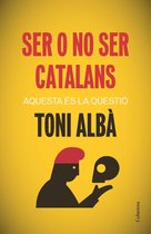 NO FICCIÓ COLUMNA - Ser o no ser catalans