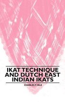 Ikat Technique And Dutch East Indian Ikats