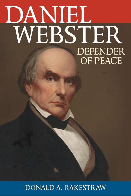 Biographies in American Foreign Policy - Daniel Webster - cover