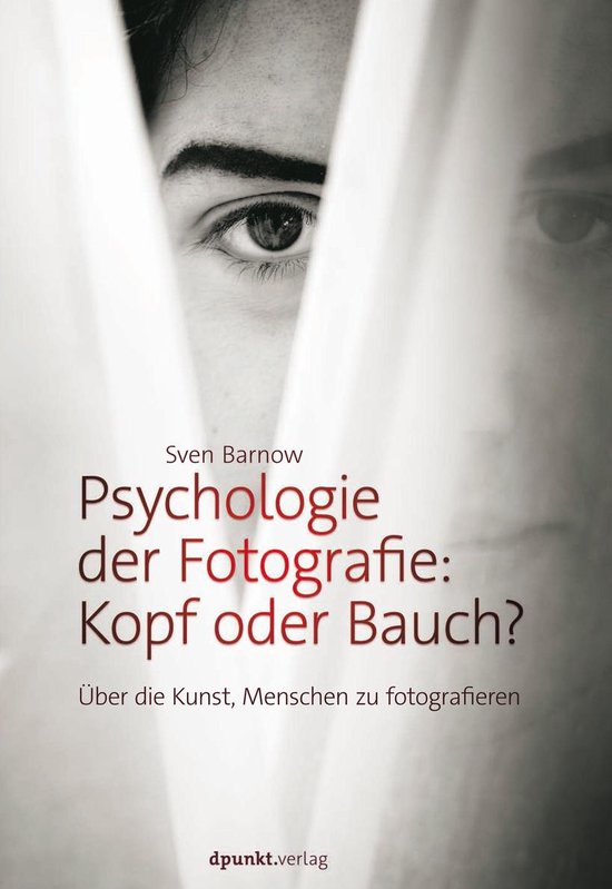 Psychologie der Fotografie: Kopf oder Bauch? - cover