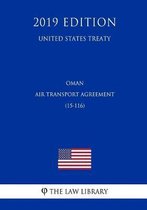 Oman - Air Transport Agreement (15-116) (United States Treaty)