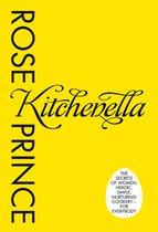 Kitchenella: The secrets of women: heroic, simple, nurturing cookery