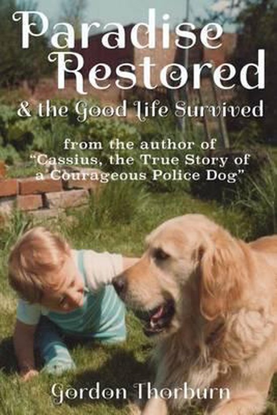 Paradise Restored and the Good Life Survived - cover