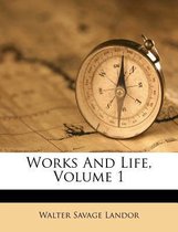 Works and Life, Volume 1