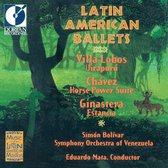 Latin American Ballets - Villa-Lobos, et al / Mata, Bolivar