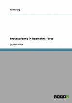 Brautwerbung in Hartmanns Erec