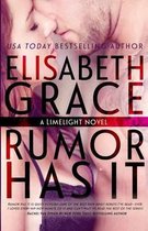 Rumor Has It (Limelight #1)