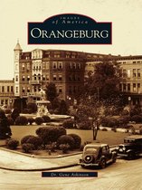 Images of America - Orangeburg