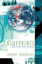 Blueprints for a Better World