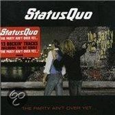 Status Quo - The Party Aint Over Yet