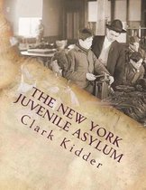 The New York Juvenile Asylum