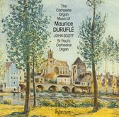 The Complete Organ Music of Maurice Durufle / John Scott