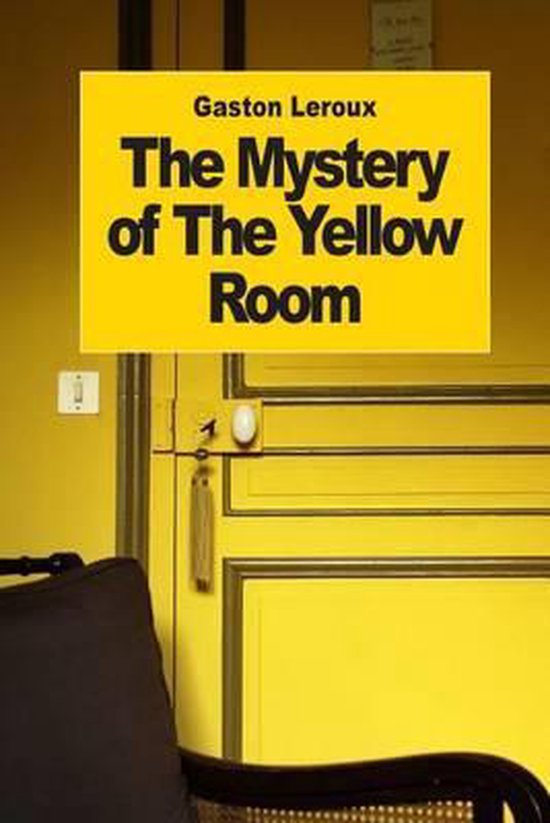 The Mystery of The Yellow Room - cover