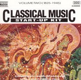 Classical Music Start-Up Kit, Vol. 2: 1825-1945