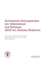 Colección Pedagogía 2 - Actividades Integradoras del Aprendizaje por Sistemas, AIAS del sistema nervioso