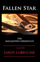 The MacMaster Chronicles 3 - Fallen Star