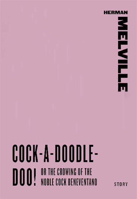 Cock-A-Doodle-Doo! Or, The Crowing of the Noble Cock Beneven ... - cover