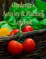 Gardener's Activity & Planting Logbook